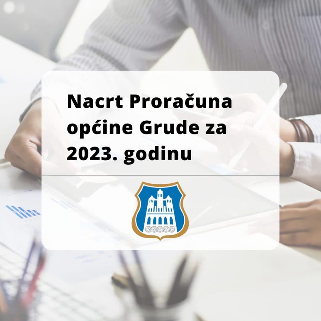 Ilustracija članka: Javni uvid u Nacrt Proračuna općine Grude za 2023. godinu