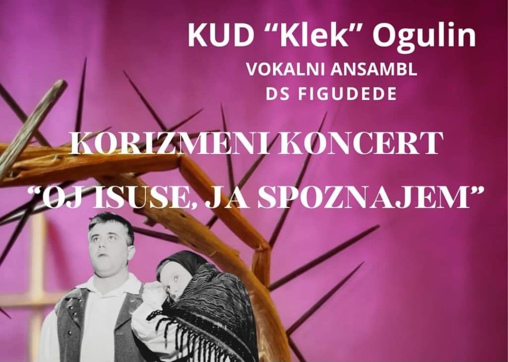 Ilustracija članka: NAJAVA: U Gorici korizmeni koncert „Oj Isuse, ja spoznajem“ KUD-a „Klek“ iz Ogulina