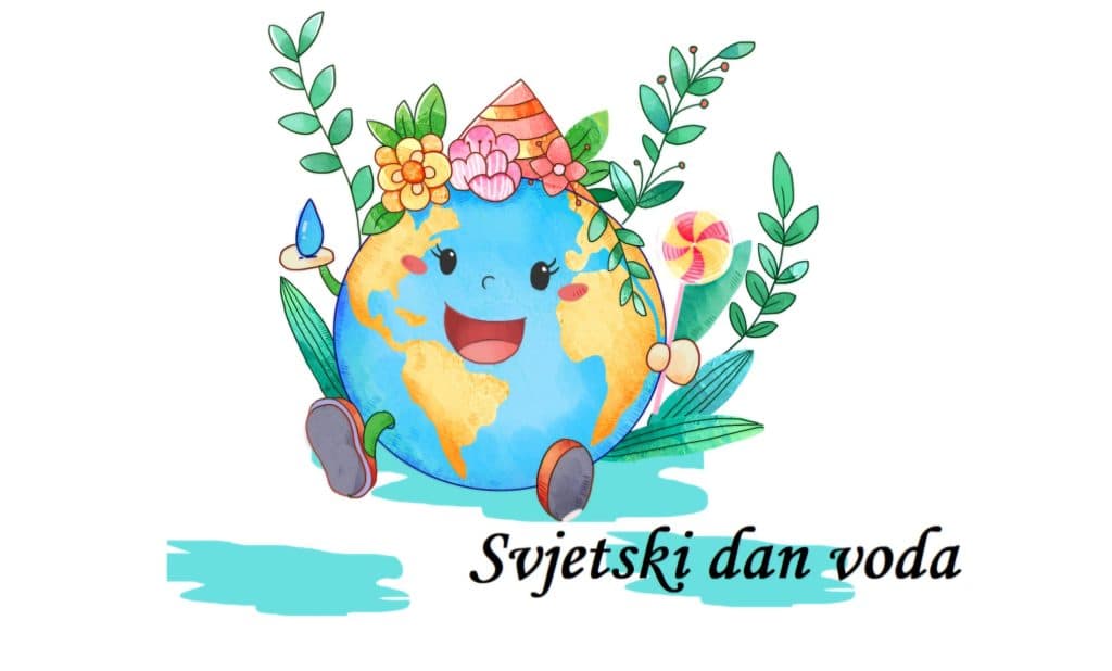 Ilustracija članka: NAJAVA – Obilježavanje Svjetskog dana voda, 22. ožujka