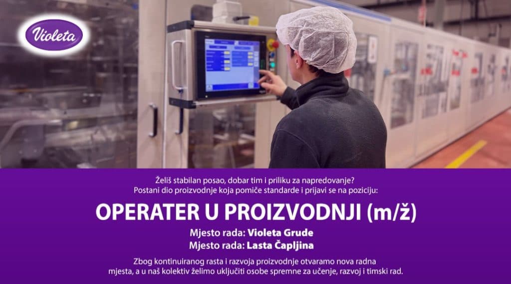 Ilustracija članka: Violeta d.o.o. raspisala natječaj za posao: Traže se operateri u proizvodnji u Grudama i Čapljini