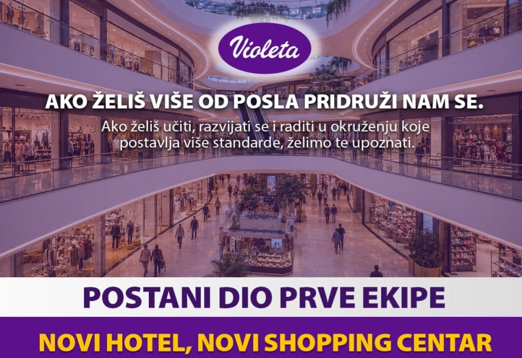 Ilustracija članka: Postani dio prve ekipe: Violeta traži više djelatnika za novi hotel i shopping centar